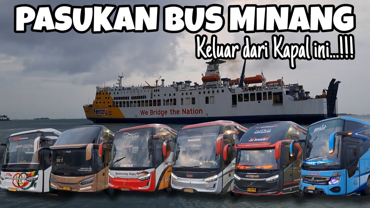 KAPAL INDUK DATANG,, HAMPIR SEMUA BUS MINANG NAIK KAPAL INI‼️Sinar Jaya Lampung terpantau normal⁉️