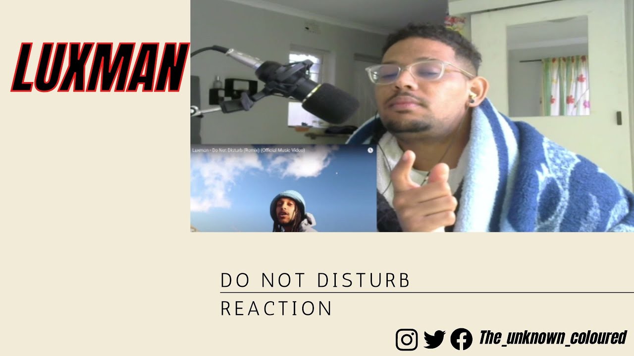 Luxman - Do Not Disturb (Remix) (Music Video Reaction)