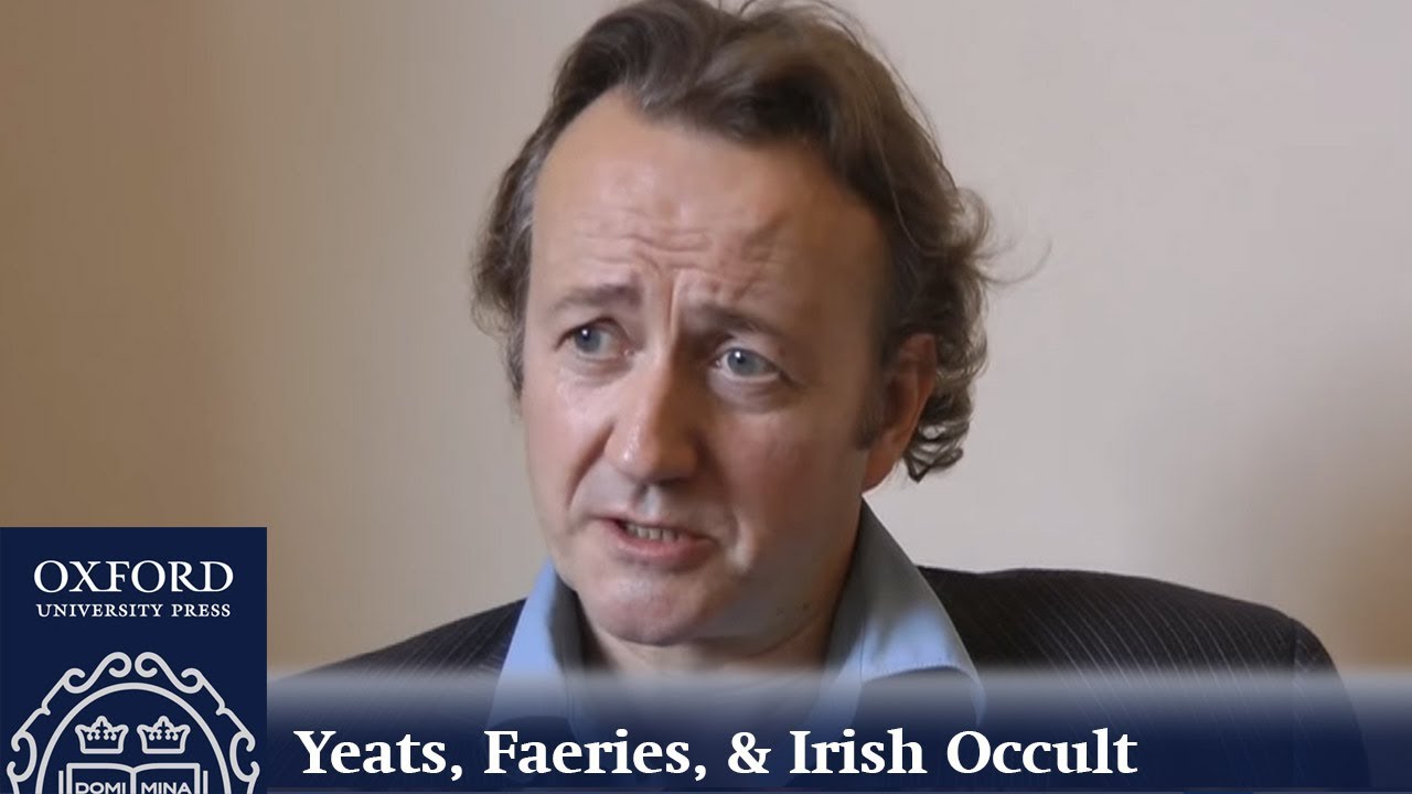 Yeats, Faeries, and the Irish Occult Tradition | R.F. Foster