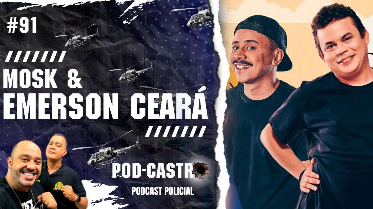 [ AO VIVO ] EMERSON CEARA E MOSK - PODCASTRO #91