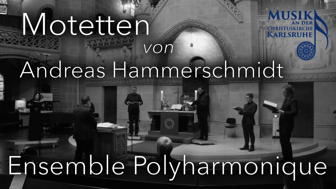 Ensemble Polyharmonique: Motetten von Andreas Hammerschmidt