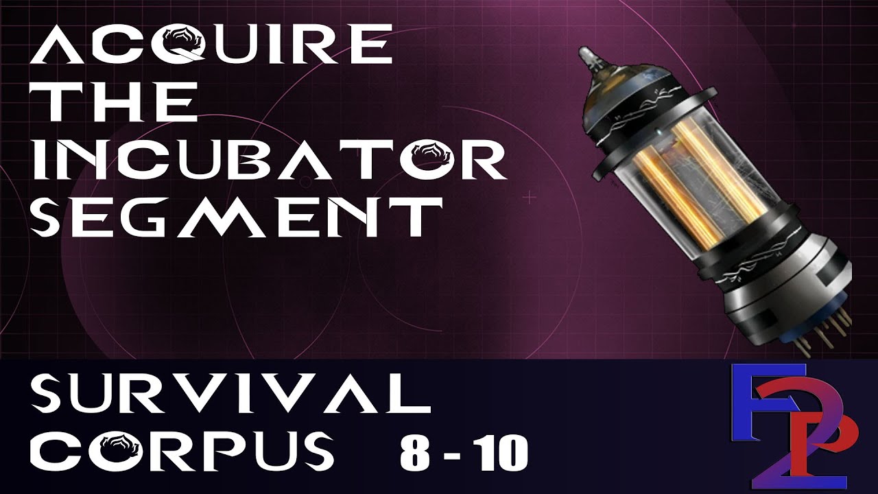 Warframe Guide 2021 - Acquire the Incubator Segment