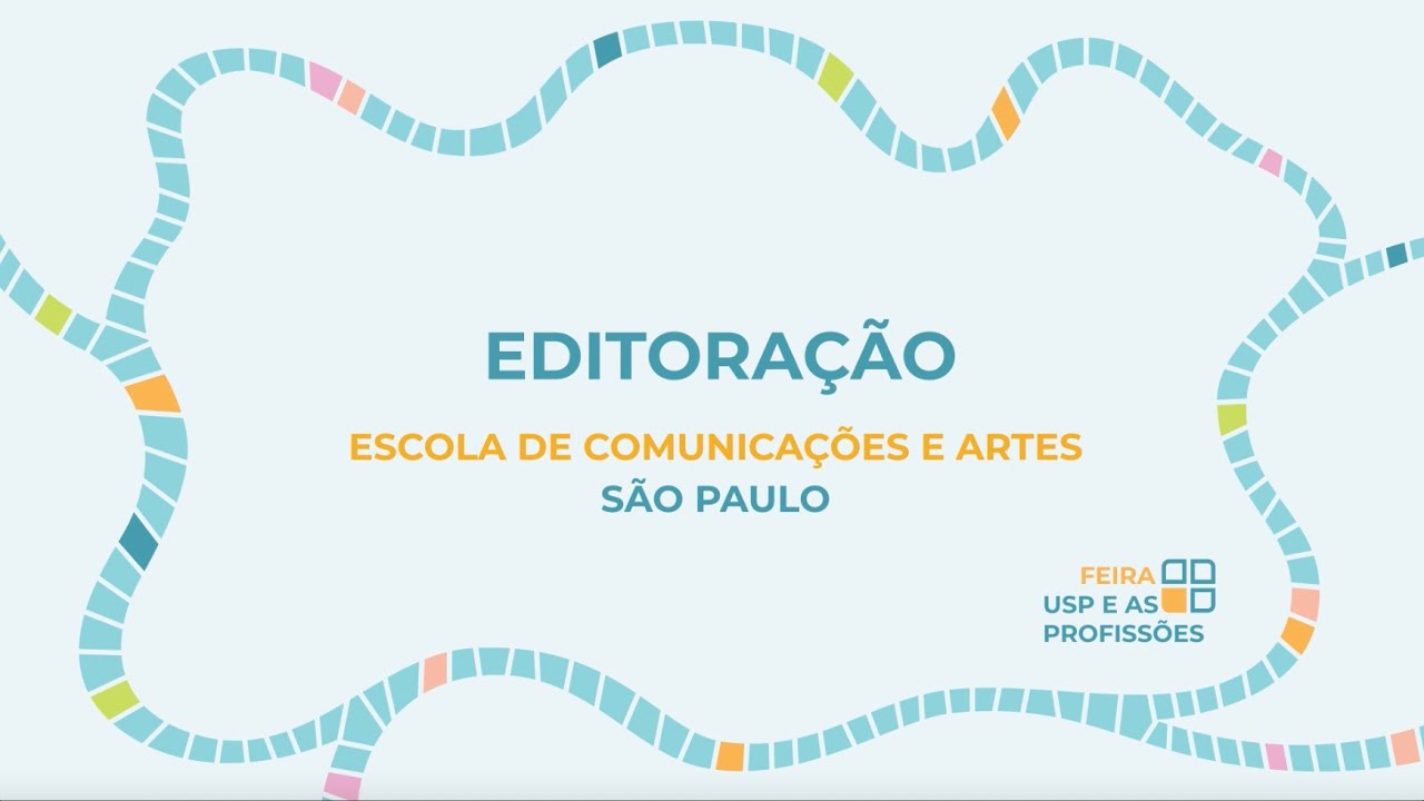 EDITORAÇÃO - ECA | Feira USP e as Profissões 2021