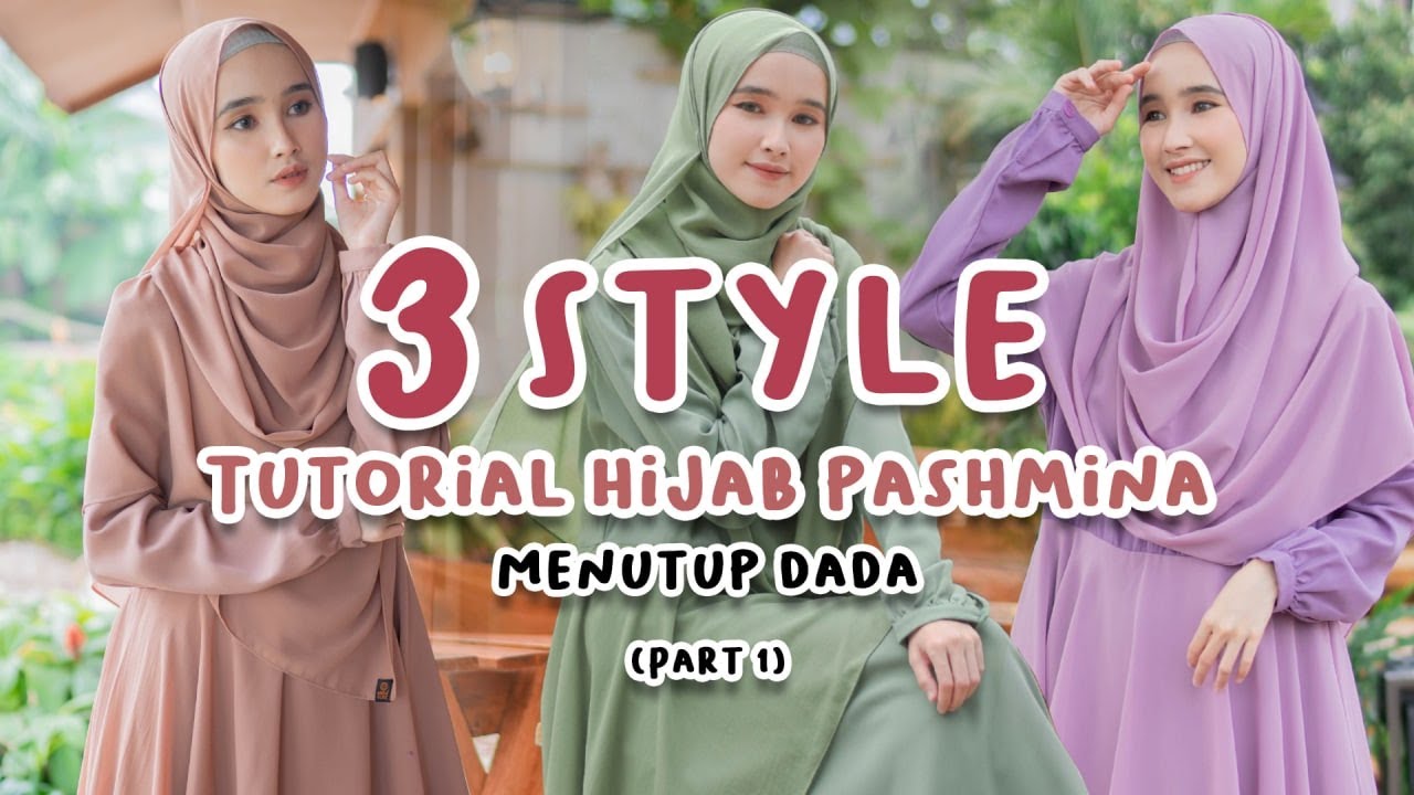 TUTORIAL HIJAB PASHMINA SYAR'I MENUTUP DADA