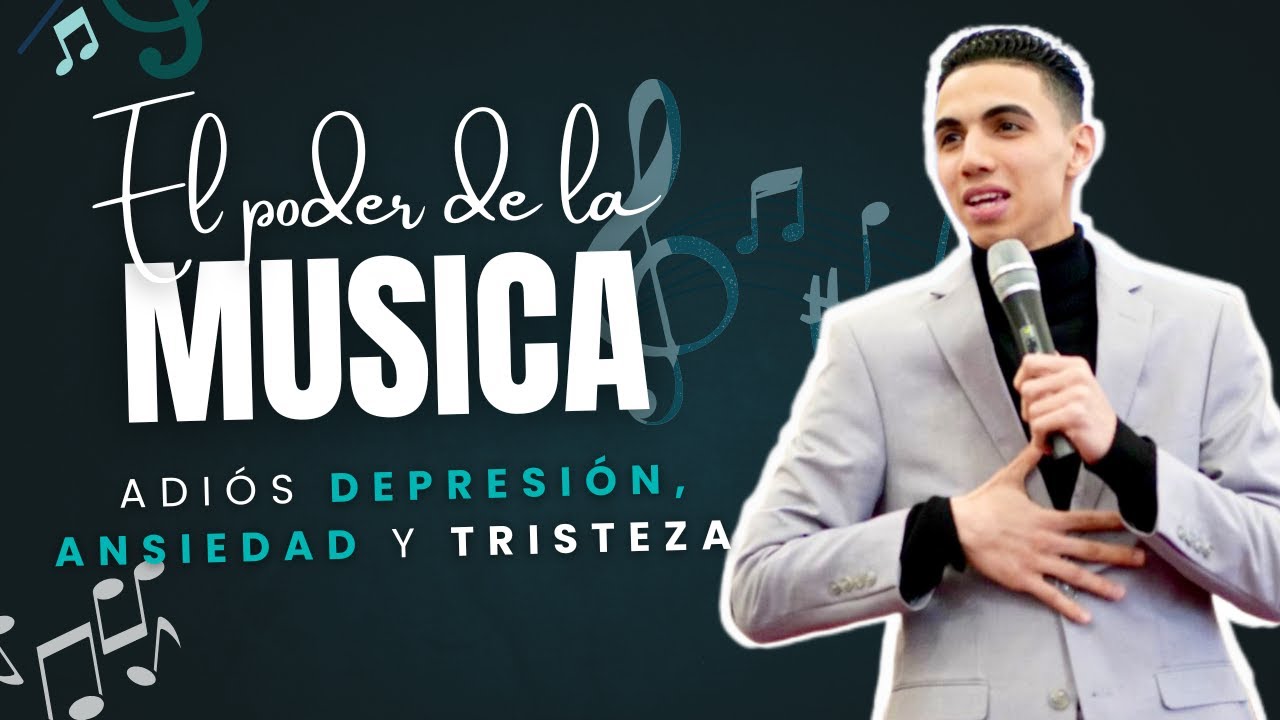 El poder de la música - Adiós depresión, ansiedad y tristeza - Eben Rosario