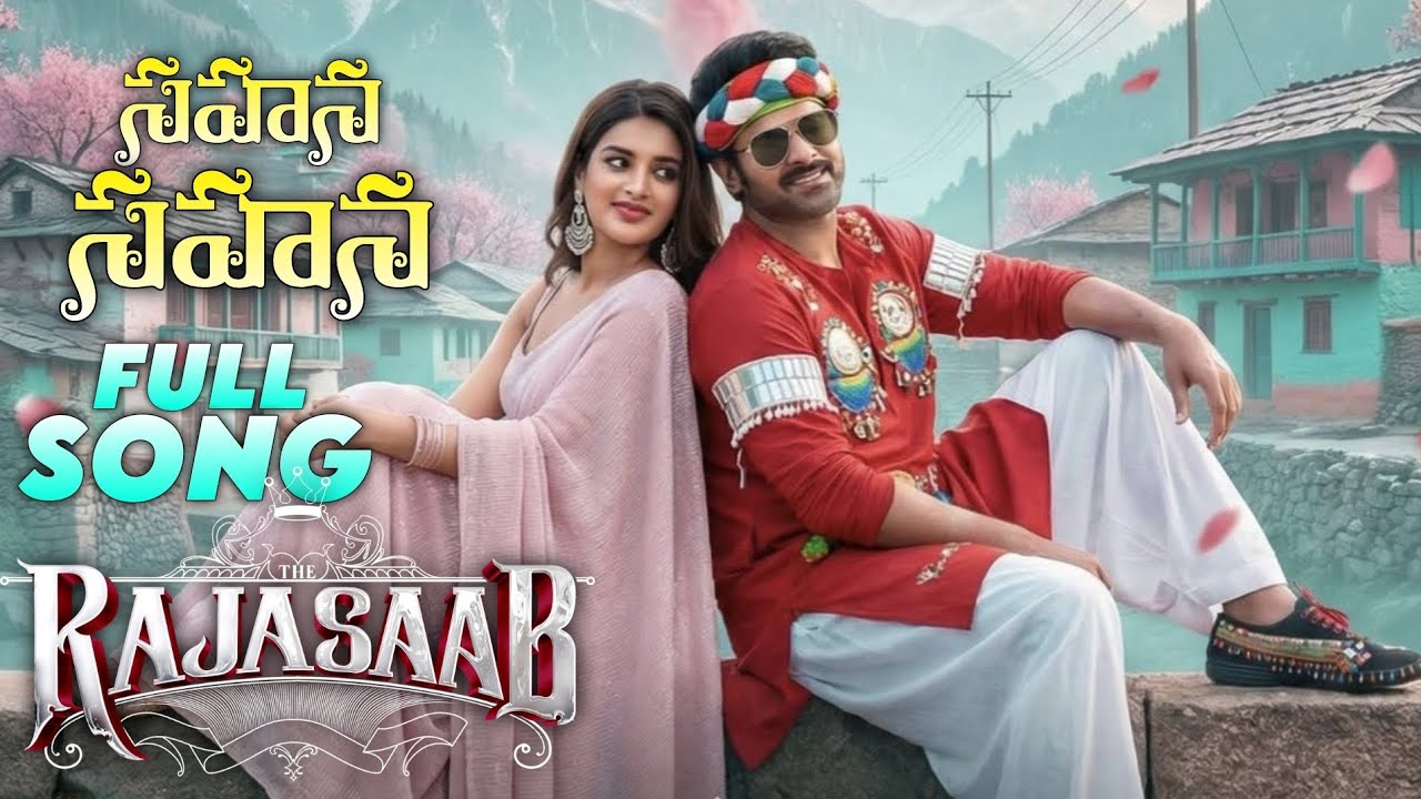 Sahana Sahana Full Song Rajasaab Prabhas nidhi agarval Malavika Mohanan 