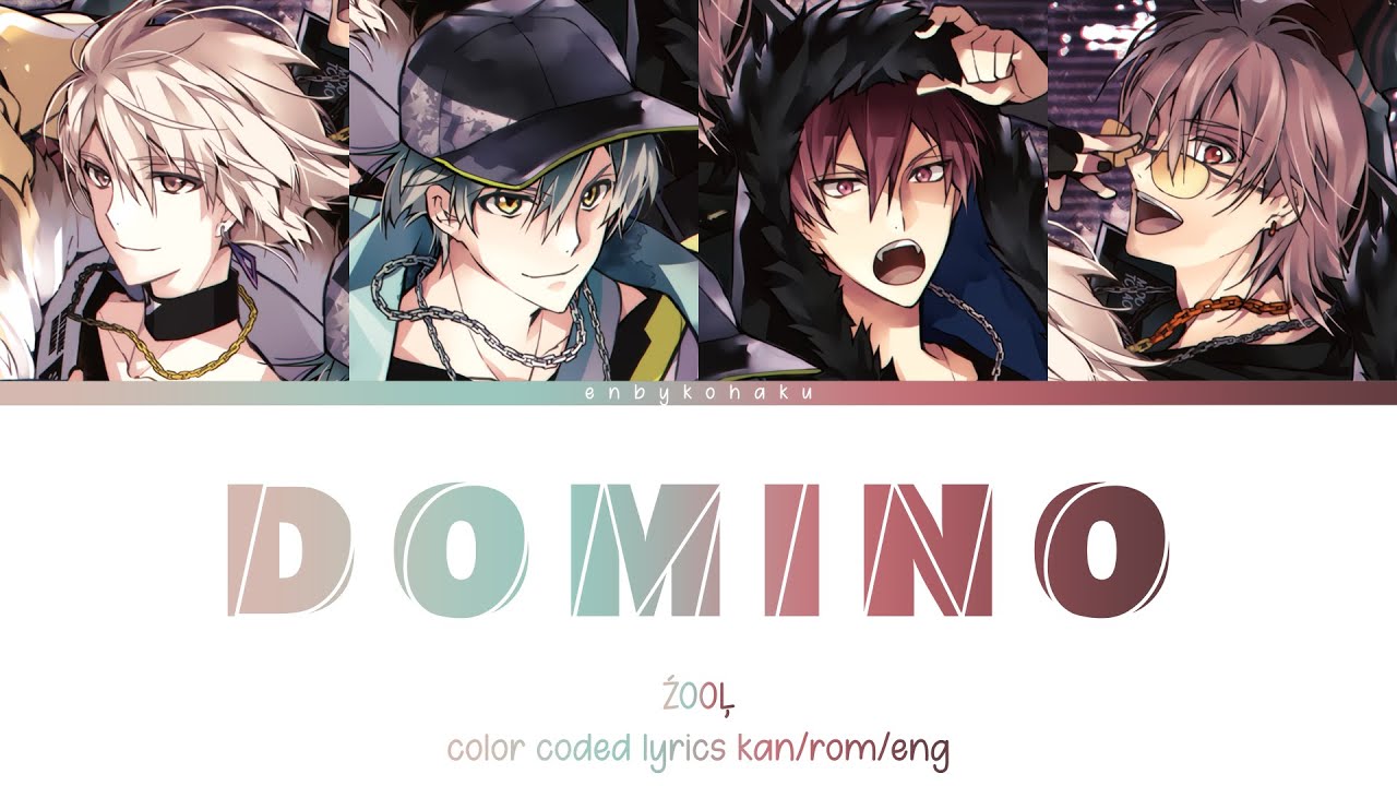 DOMINO - ŹOOĻ (kan/rom/eng color coded lyrics)
