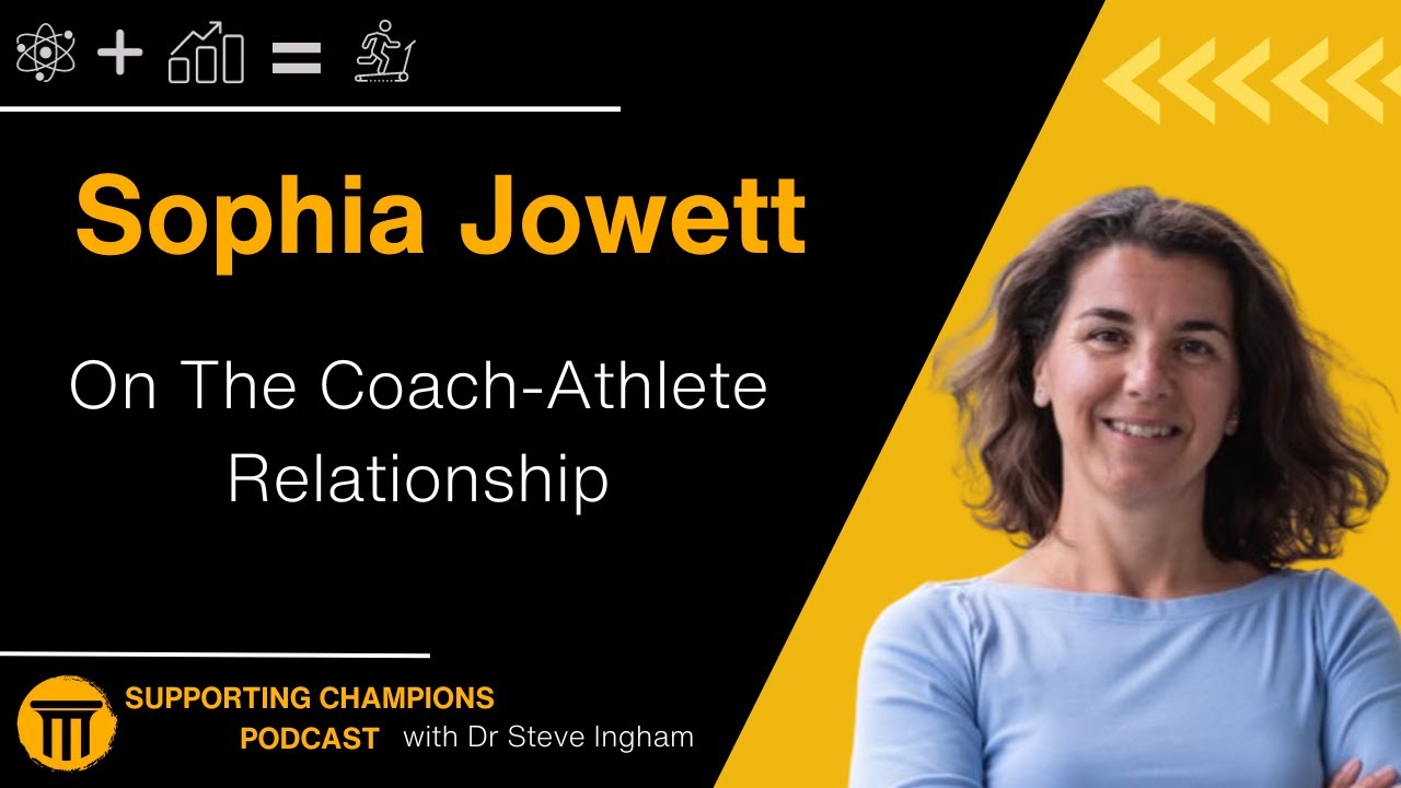 Sophia Jowett on the coach - athlete relationship