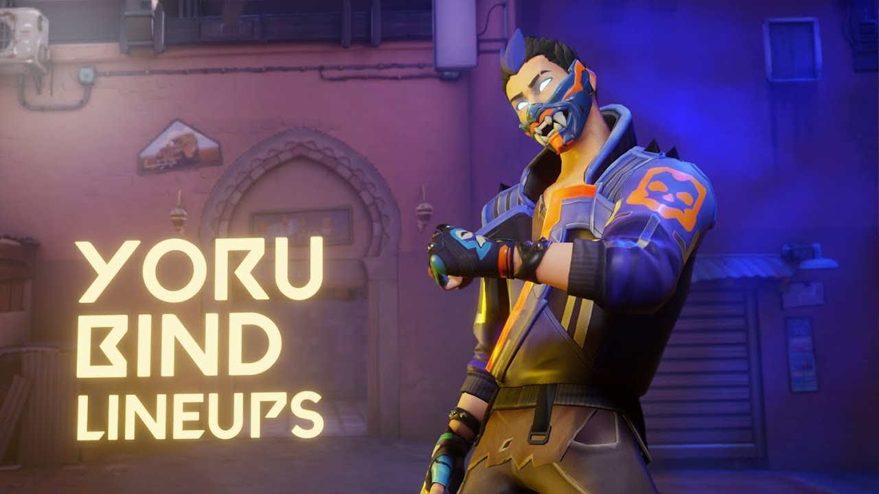 YORU BIND LINEUPS FOR AGGRESSIVE PLAYS - VALORANT GUIDE TIPS & TRICKS
