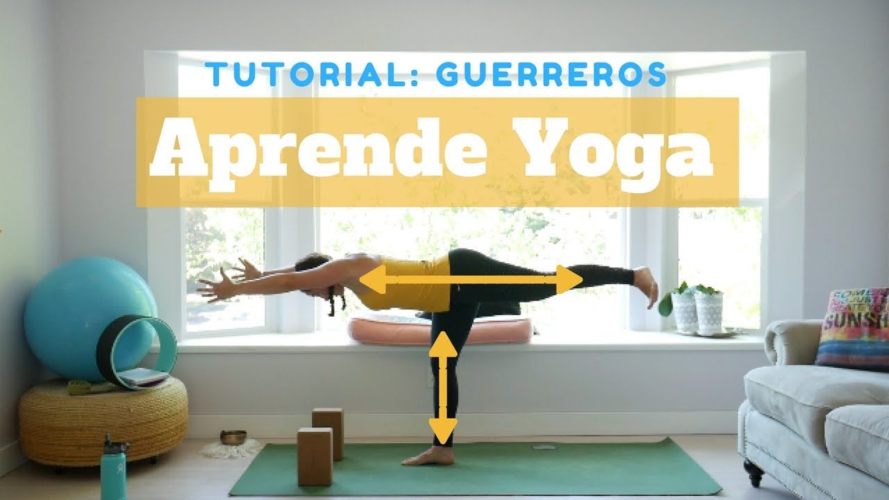 Aprende Guerrero/Virabhadrasana. Tutorial Yoga Español Principiantes