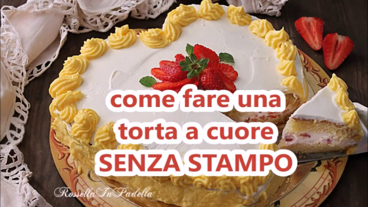 Rossella In Padella - IDEA FURBA! Torta per la festa della mamma a forma di cuore (senza stampo)