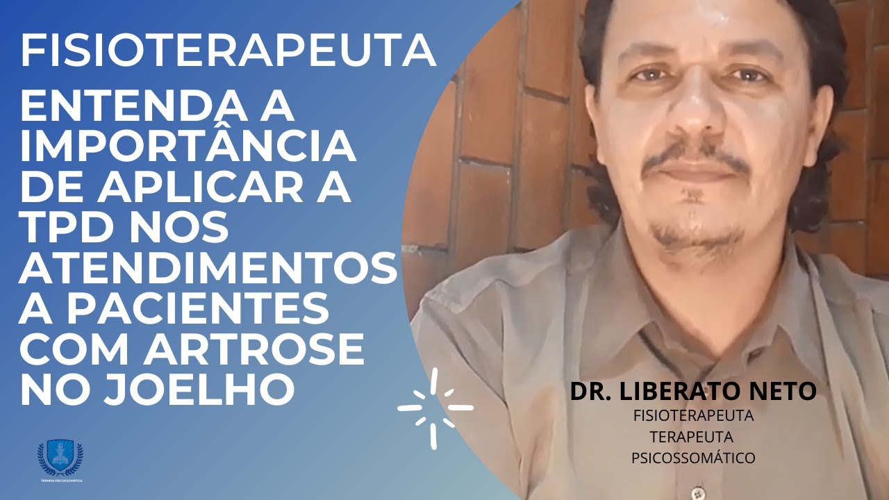Fisioterapeuta entenda a importância de aplicar a TPD nos atendimentos a pacientes com artrose