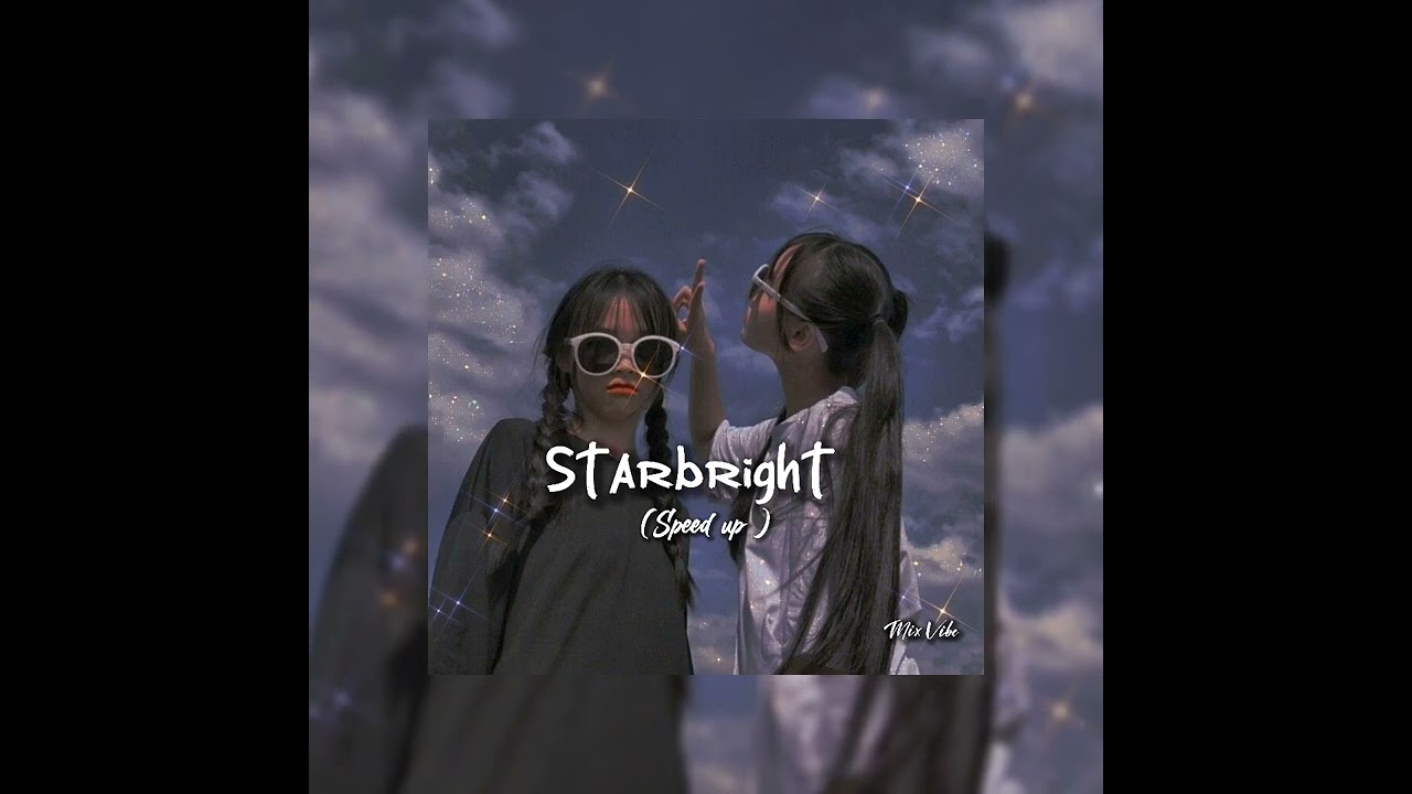 Starbright (Speed up)
