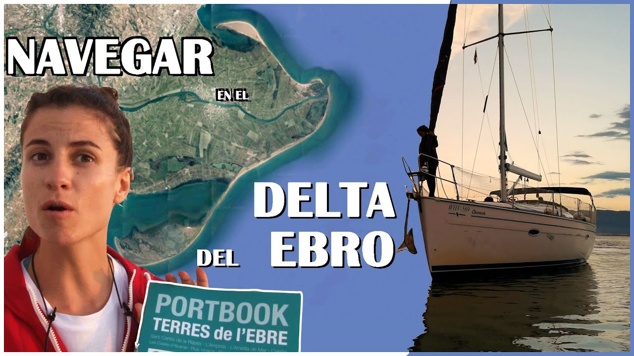 Navegar el DELTA DEL EBRO y alrededores en VELERO, Terres de l'Ebre