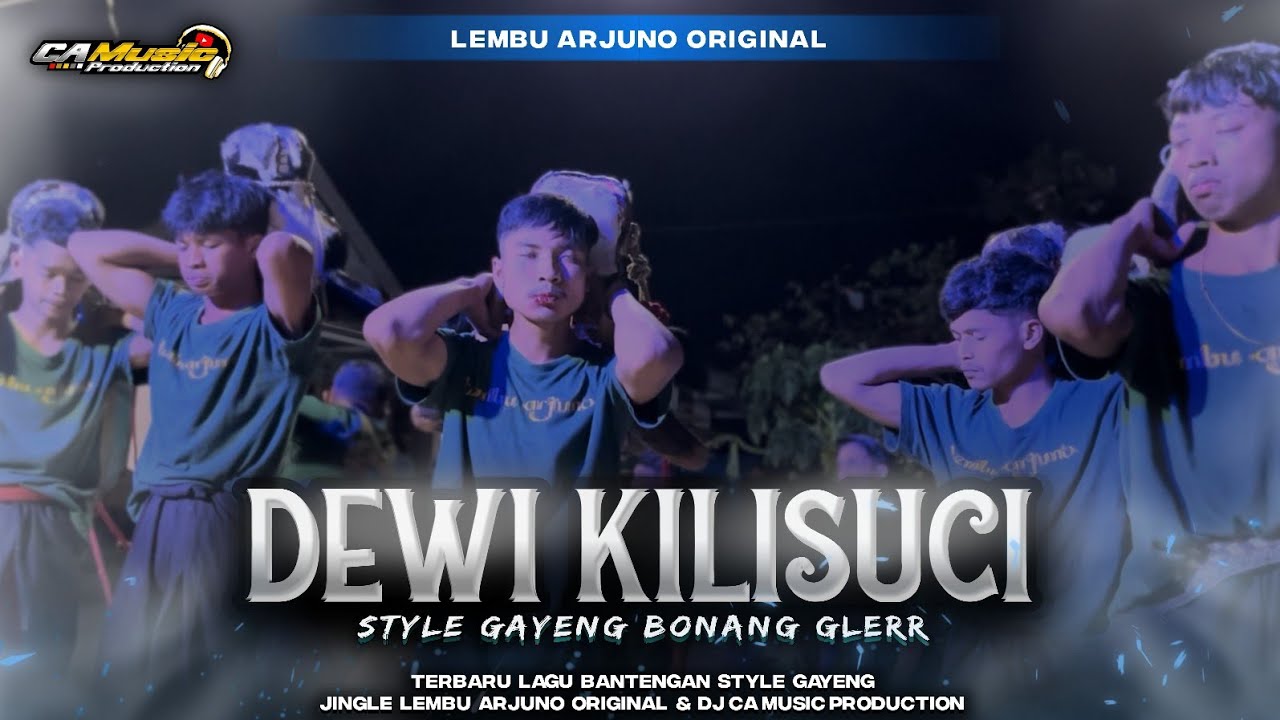 DJ BANTENGAN GAYENG - LEMBU ARJUNO ( DEWI KILISUCI ) •́FROM @Camusic_production