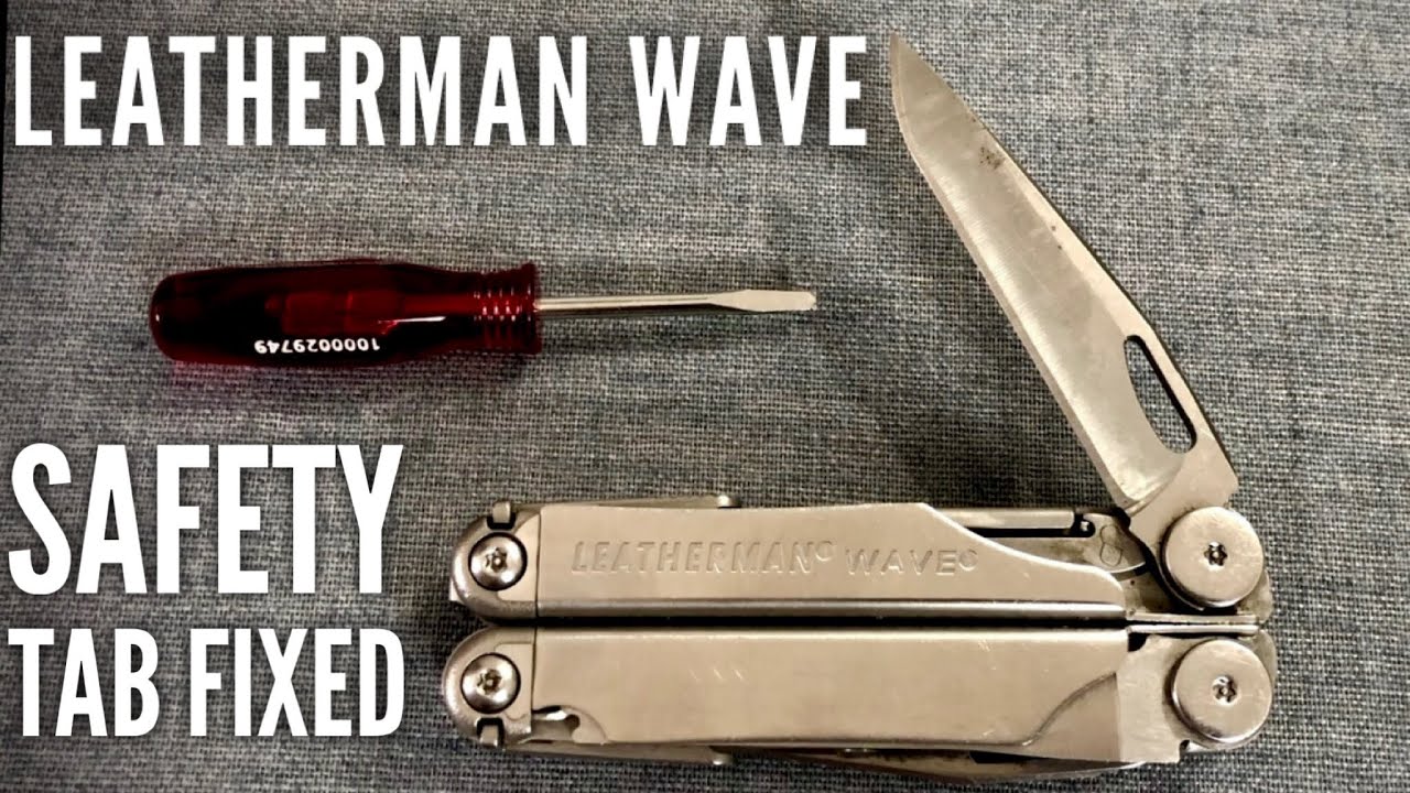 Leatherman Wave: Knife Safety Tab Snags While Opening FIXED
