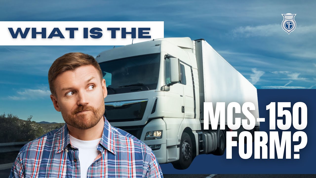 The Basics Of The MCS150 ⛟ 📦Collect Data On Your Trucking Business For Safety Purposes.