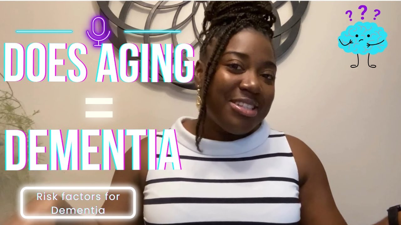 Does Aging = Dementia? | 3 Risk Factors You Can’t Control