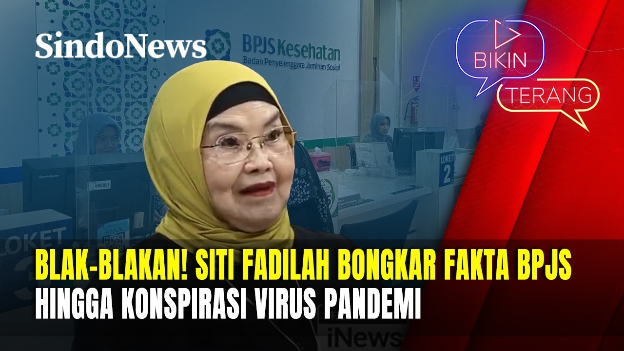 [FULL] Blak-blakan! Eks Menkes Bongkar Fakta BPJS Hingga Konspirasi Virus Pandemi | Bikin Terang