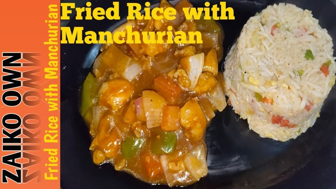 Fried Rice with Manchurian 🤤|Recipe by Zaiko own|Subscribe my channel 😊|