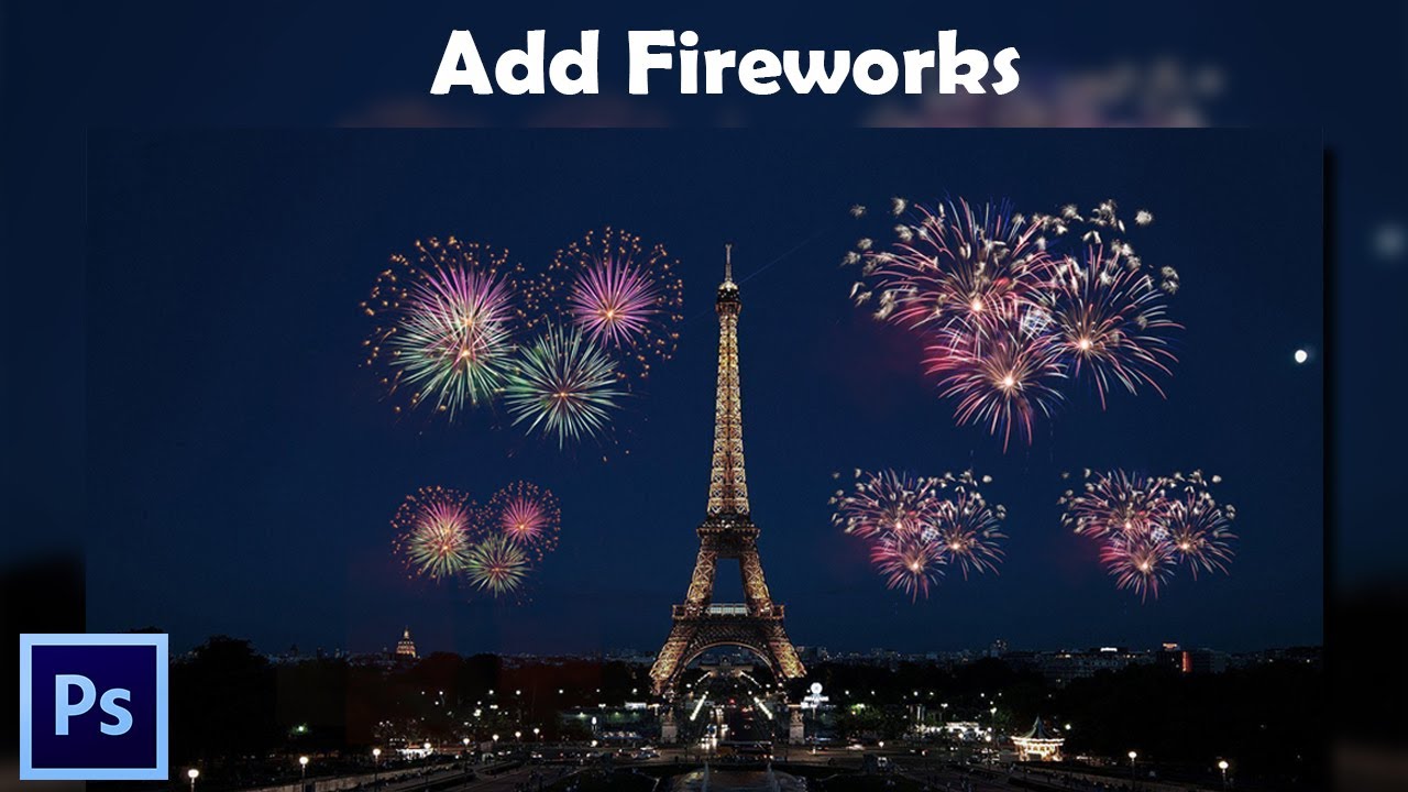 Photoshop Tutorial - How to Add Beautiful  Fireworks Effect In  Photoshop CC | Graphics Canyon |