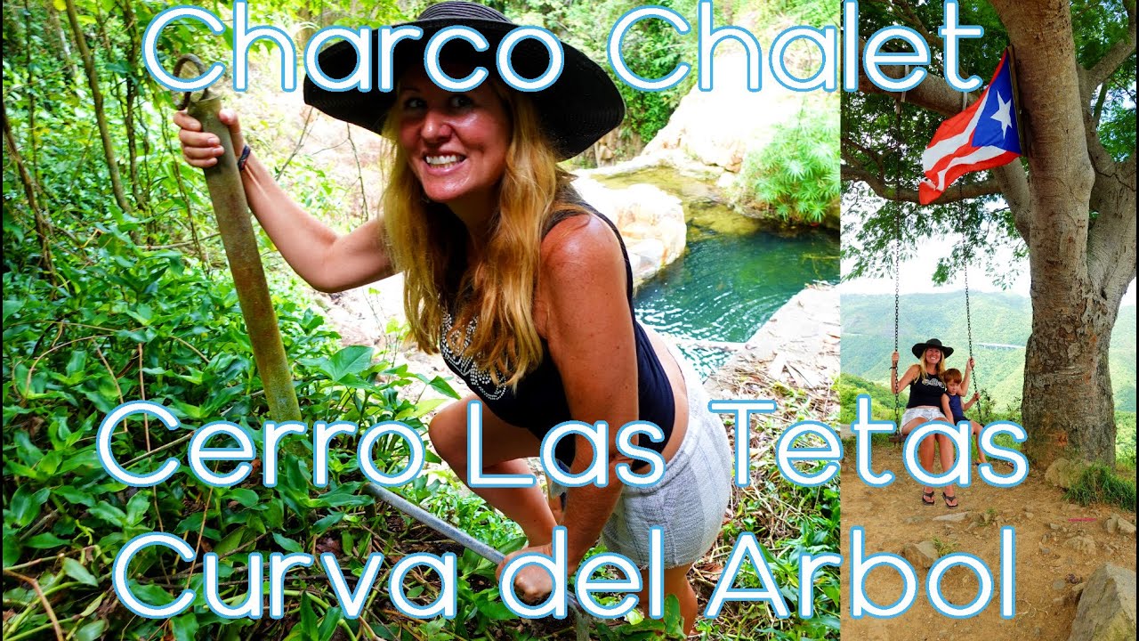 Charco Chalet, Cerro Las Tetas and Curva del Arbol Renace: Aibonito, Cayey, Salinas Puerto Rico