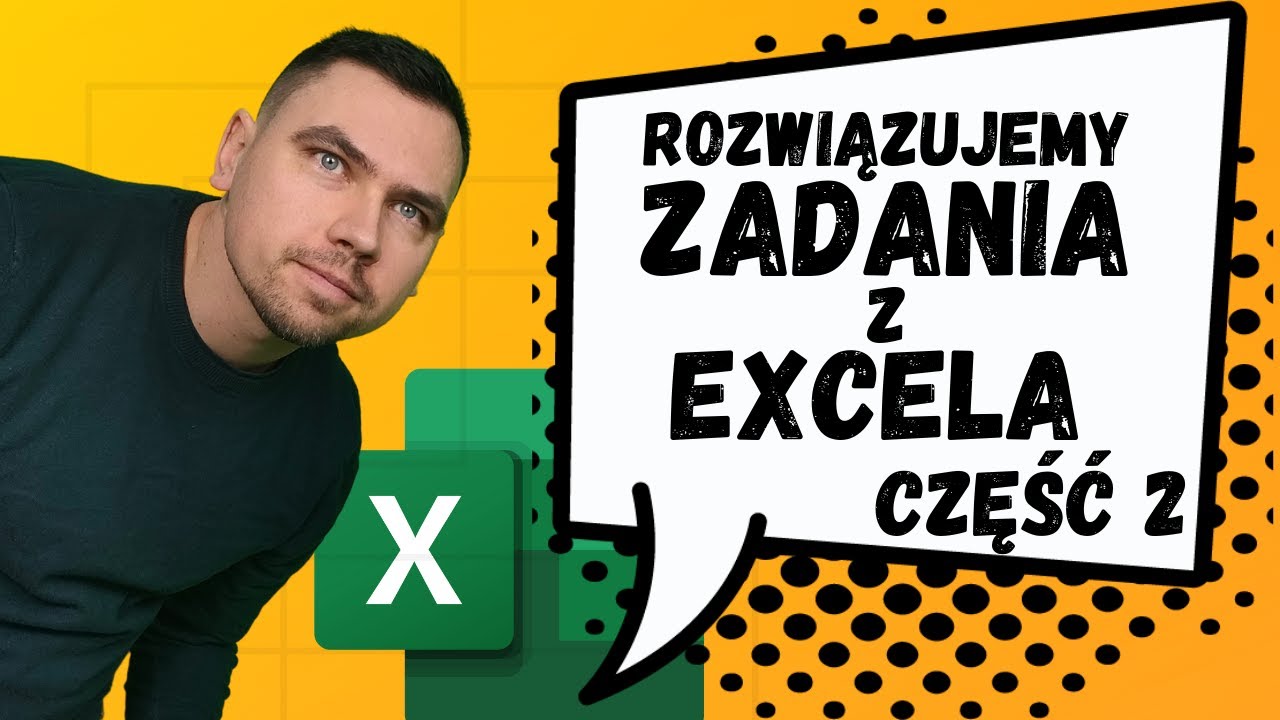 Excel zadania z rozwiązaniami – część 2