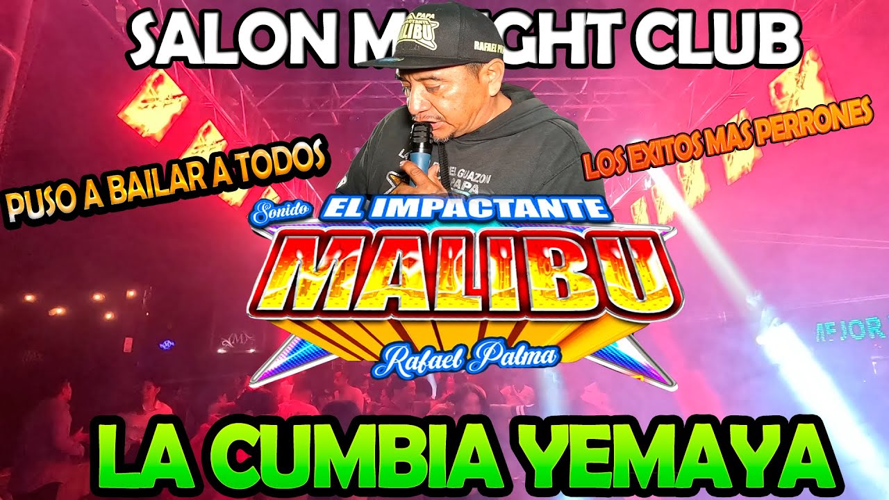 SONIDO MALIBU PUSO A BAILAR A TODOS CON EL EXITO DE LA CUMBIA YEMAYA 2025