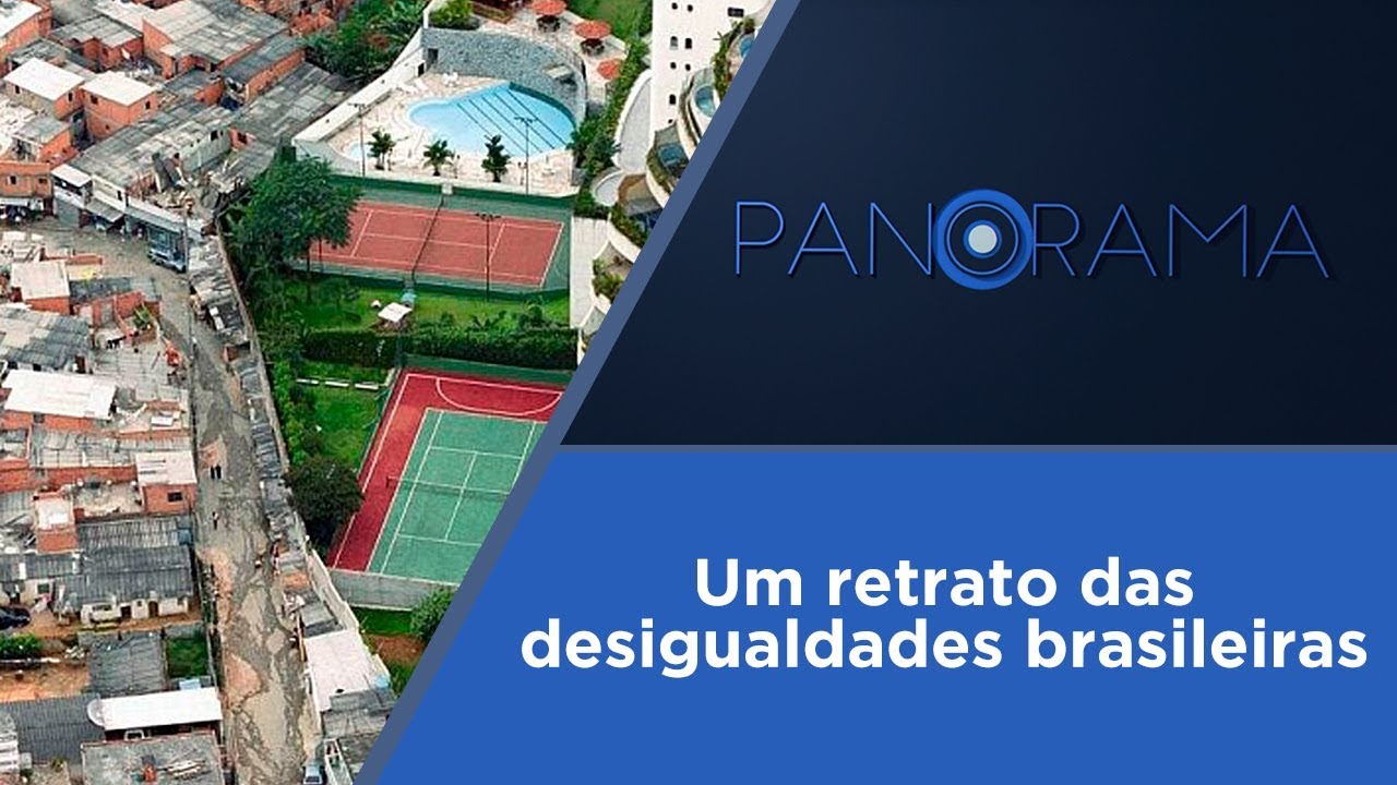Panorama | A desigualdade social no Brasil | 28/11/2018