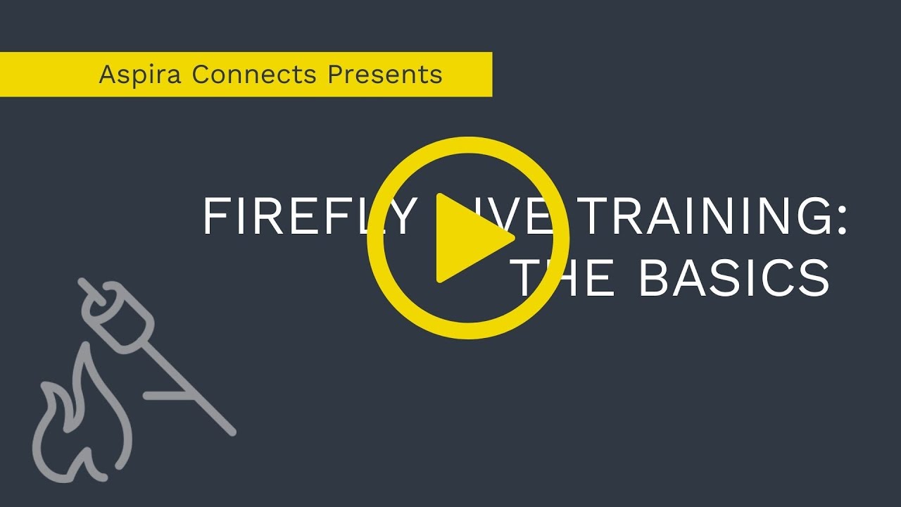 Firefly Webinar: New User Training