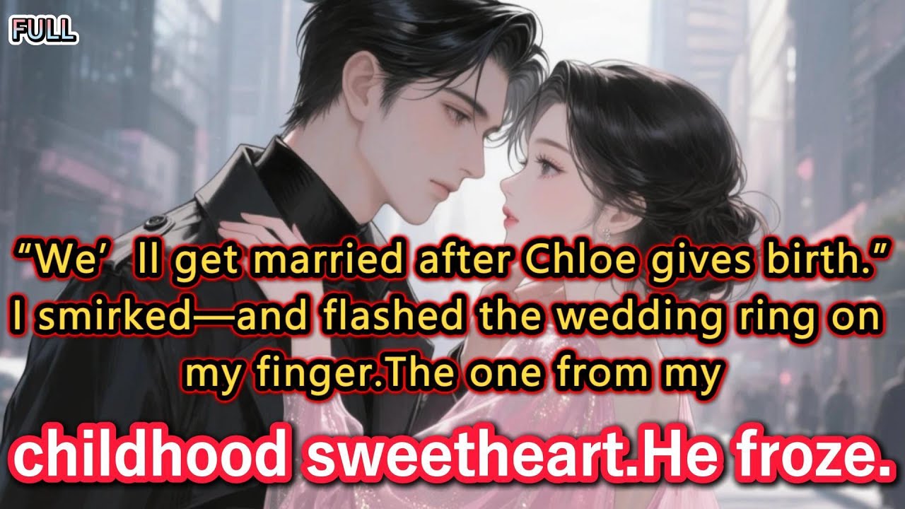 “We’ll get married after Chloe gives birth.”I smirked—and flashed the wedding ring on my finger...