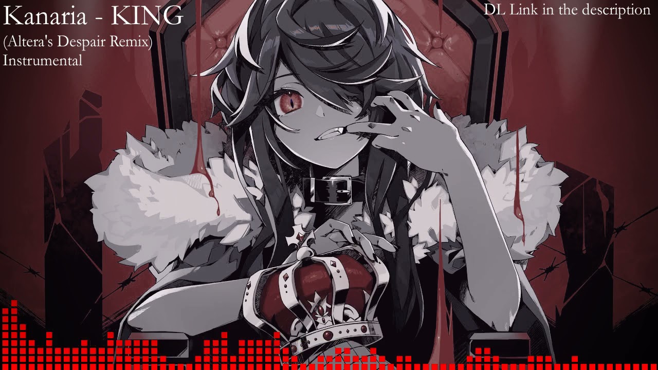 [DESPAIRCORE/Fanwork] Kanaria - KING (Altera's Despair Remix) INSTRUMENTAL