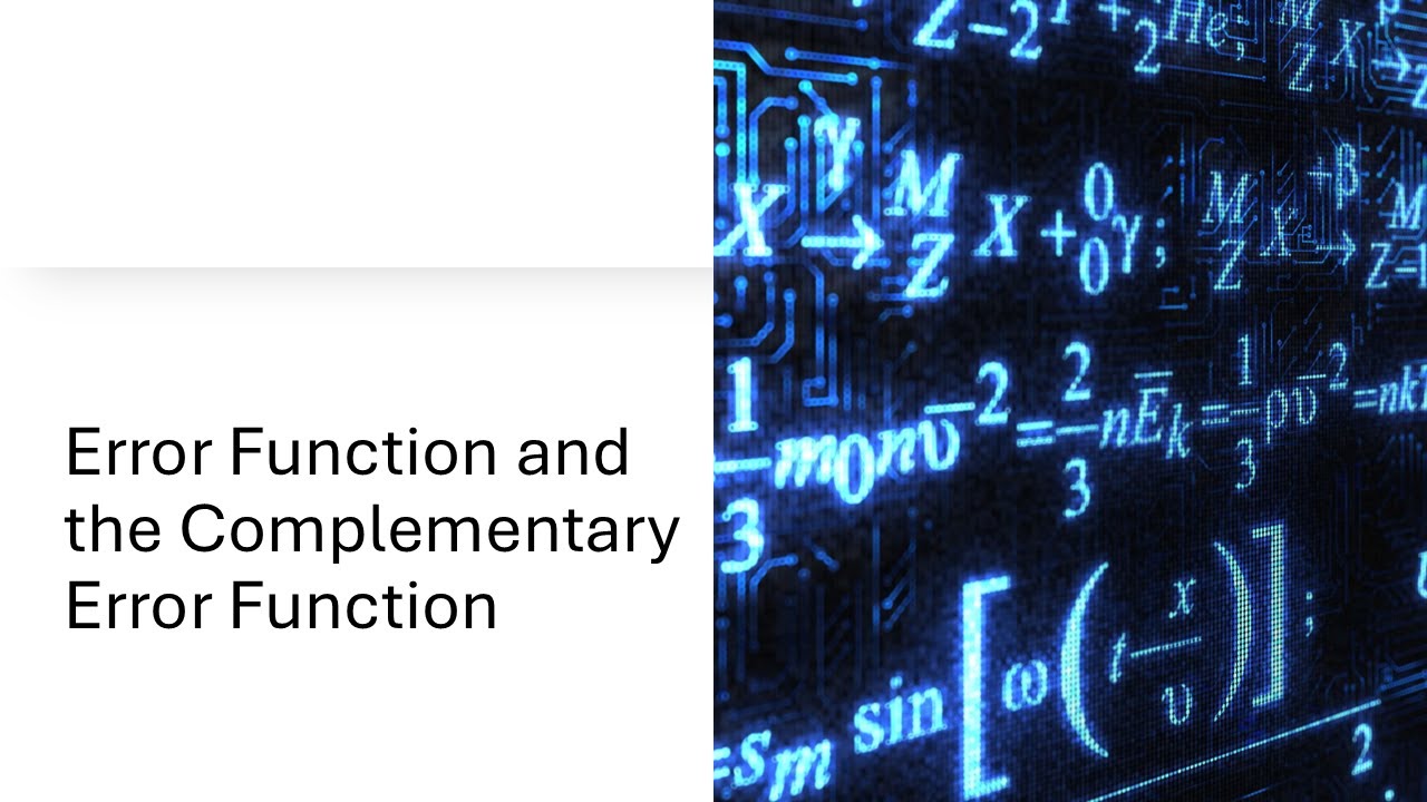 Error Function and Complementary Error Function