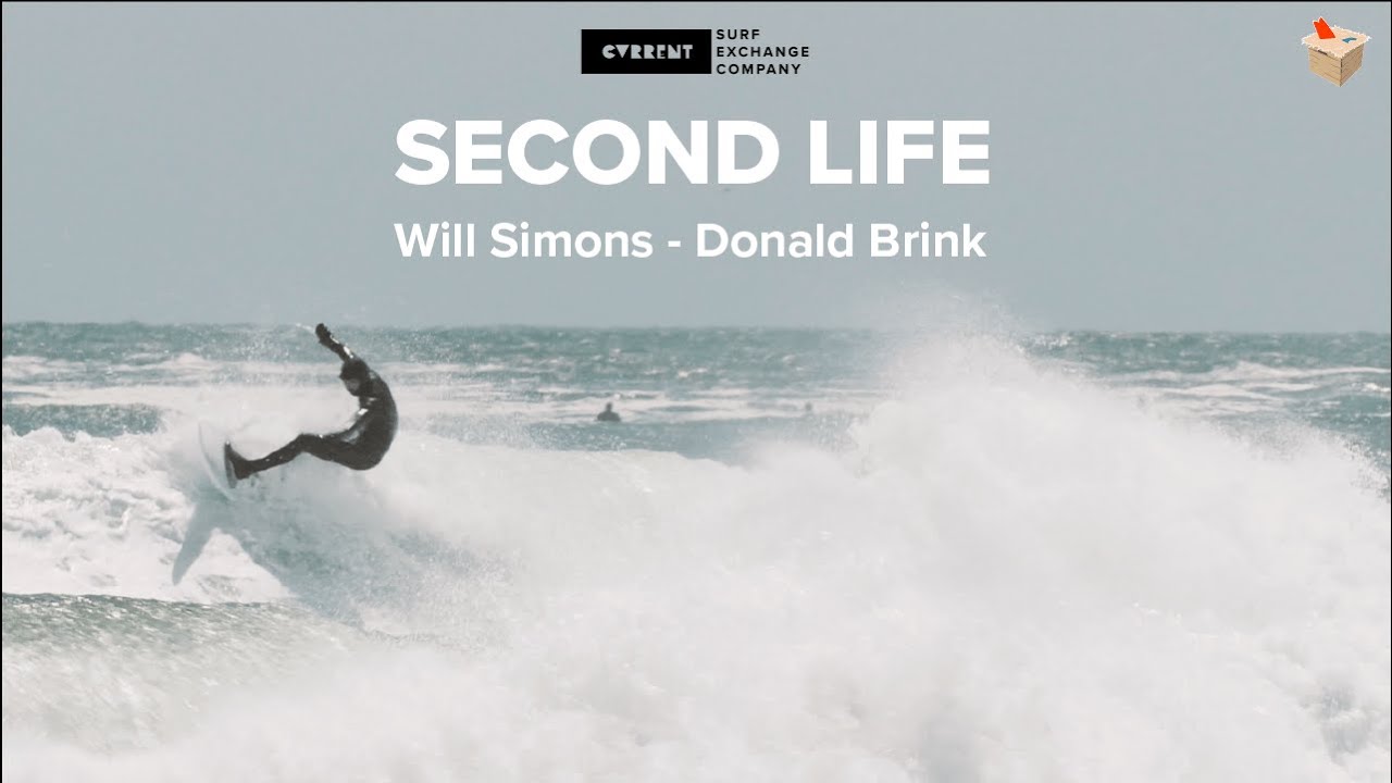 SECOND LIFE Episode 1 - Will Simons surfing his 'new' Donald Brink | Surf Exchange Company X Cvrrent
