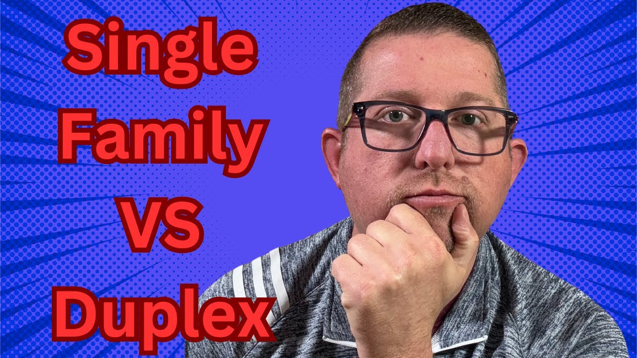 Single Family Homes vs Duplexes Which ONE is BEST for You?
