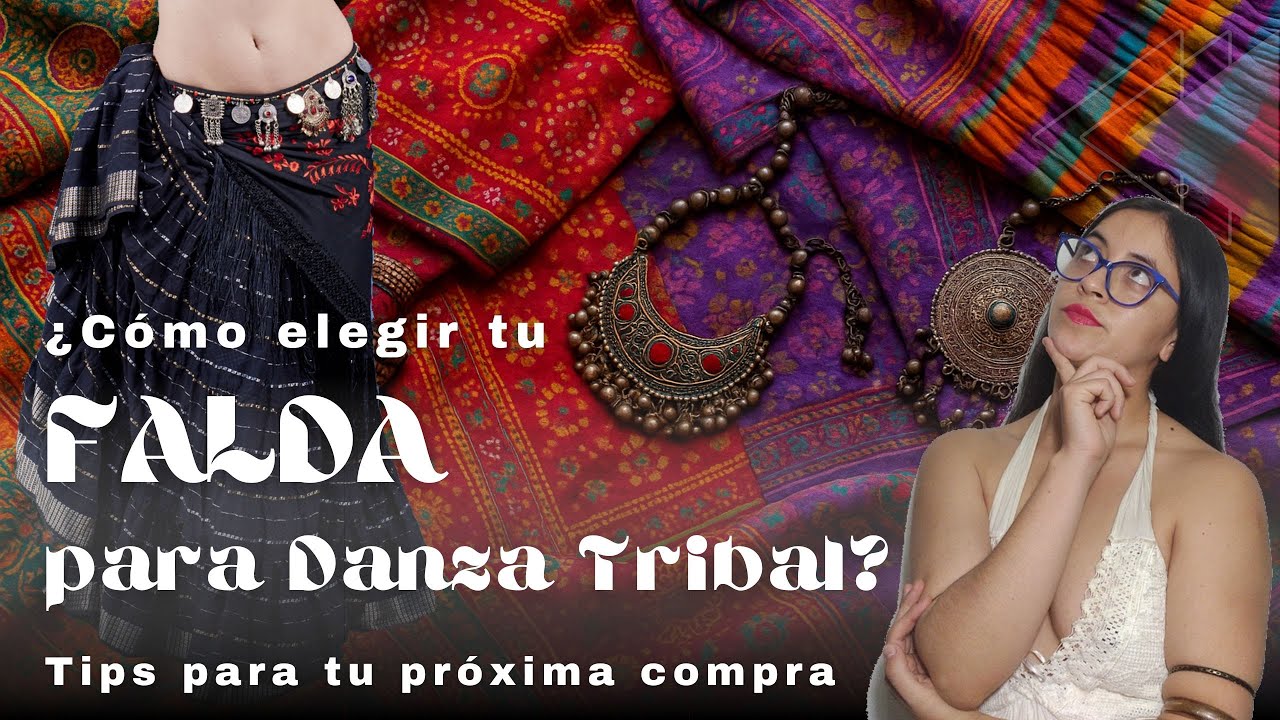 Cómo elegir la FALDA PERFECTA para Danza Tribal ATS, FCBD Style | Tips que TODA BAILARINA debe saber