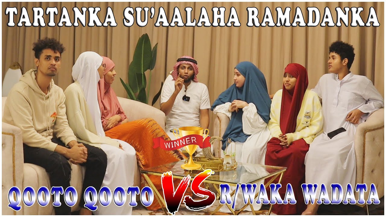 BARNAAMIJKA TARTANKA SU'AALAHA RAMADANKA || QOOTO QOOTO VS REER WAAKA WADATAA & FURSADA DAAWADAYASHA