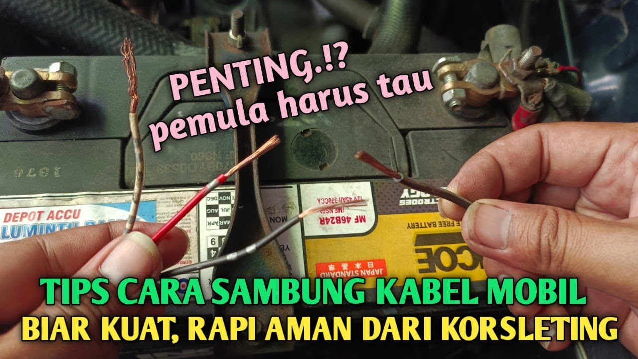 Cara sambung kabel mobil biar kuat dan aman dari korsleting