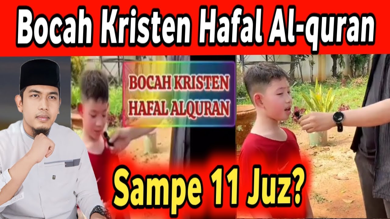 Bocah Kristen Hafal Alquran 11 Juz sedang Rame. Benarkah??