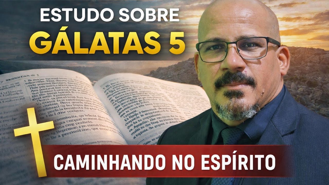 VAMOS LER A BÍBLIA? GÁLATAS CAPÍTULO 5