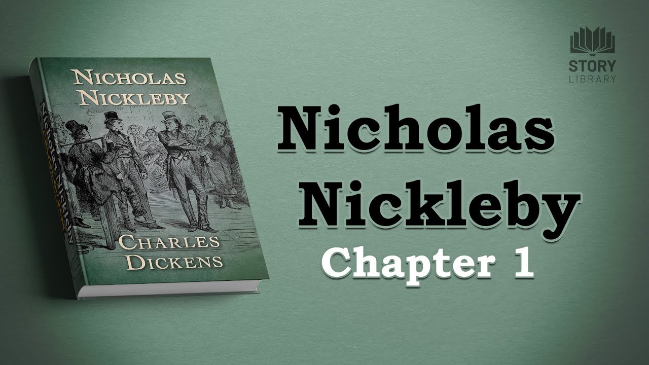 Nicholas Nickleby - Chapter 1: Uncle Ralph | Audiobook