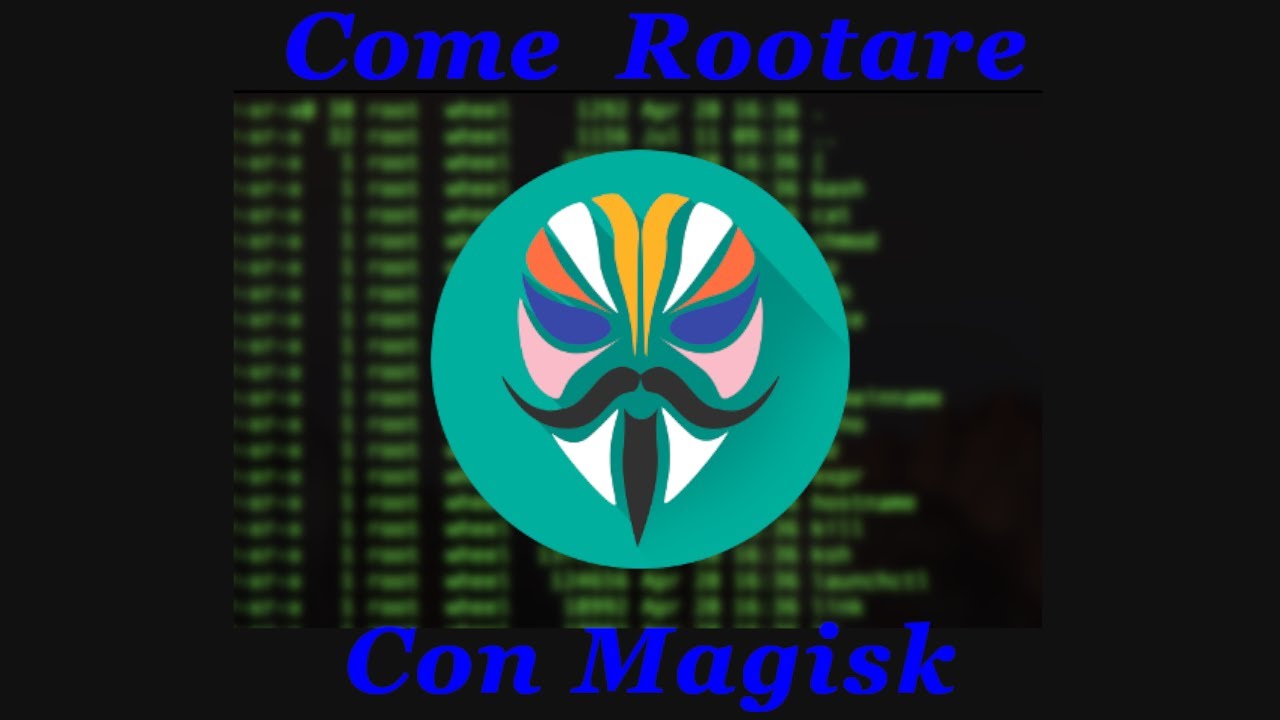 Come Rootare Android con Magisk