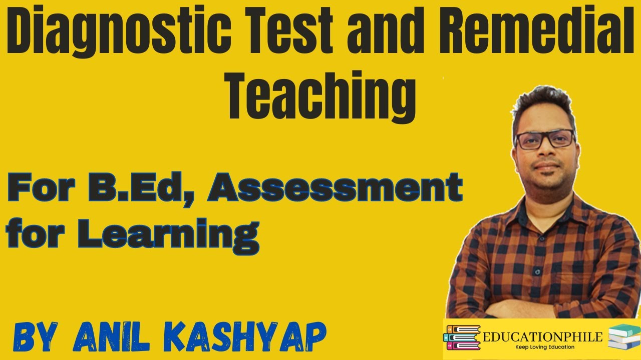 Diagnostic Test and Remedial Teaching |For B.Ed, Assessment for Learning| By Educationphile