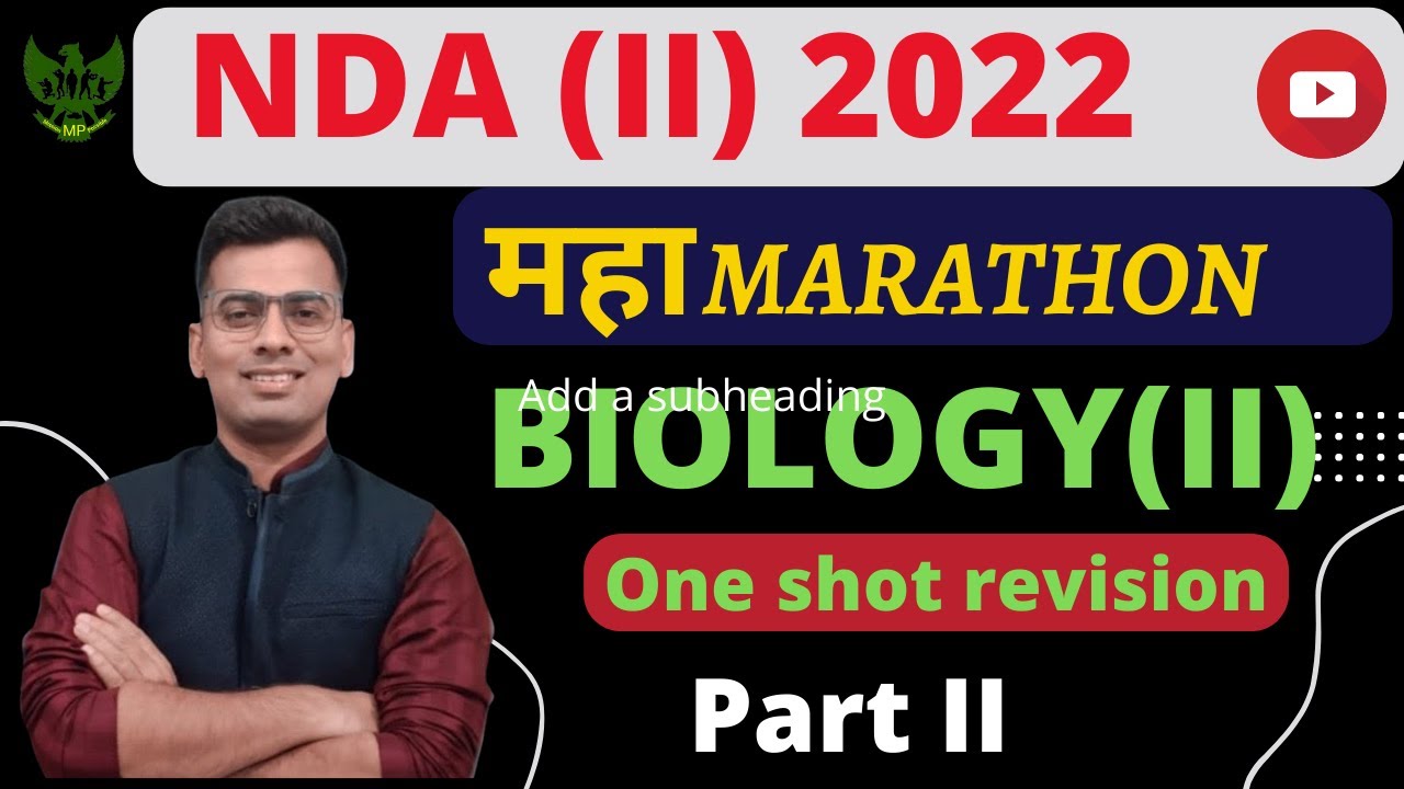 Complete NDA BIOLOGY | MAHA MARATHON | NDA 2 2022 | NDA GAT Preparation | NDA Science | NDA Maths