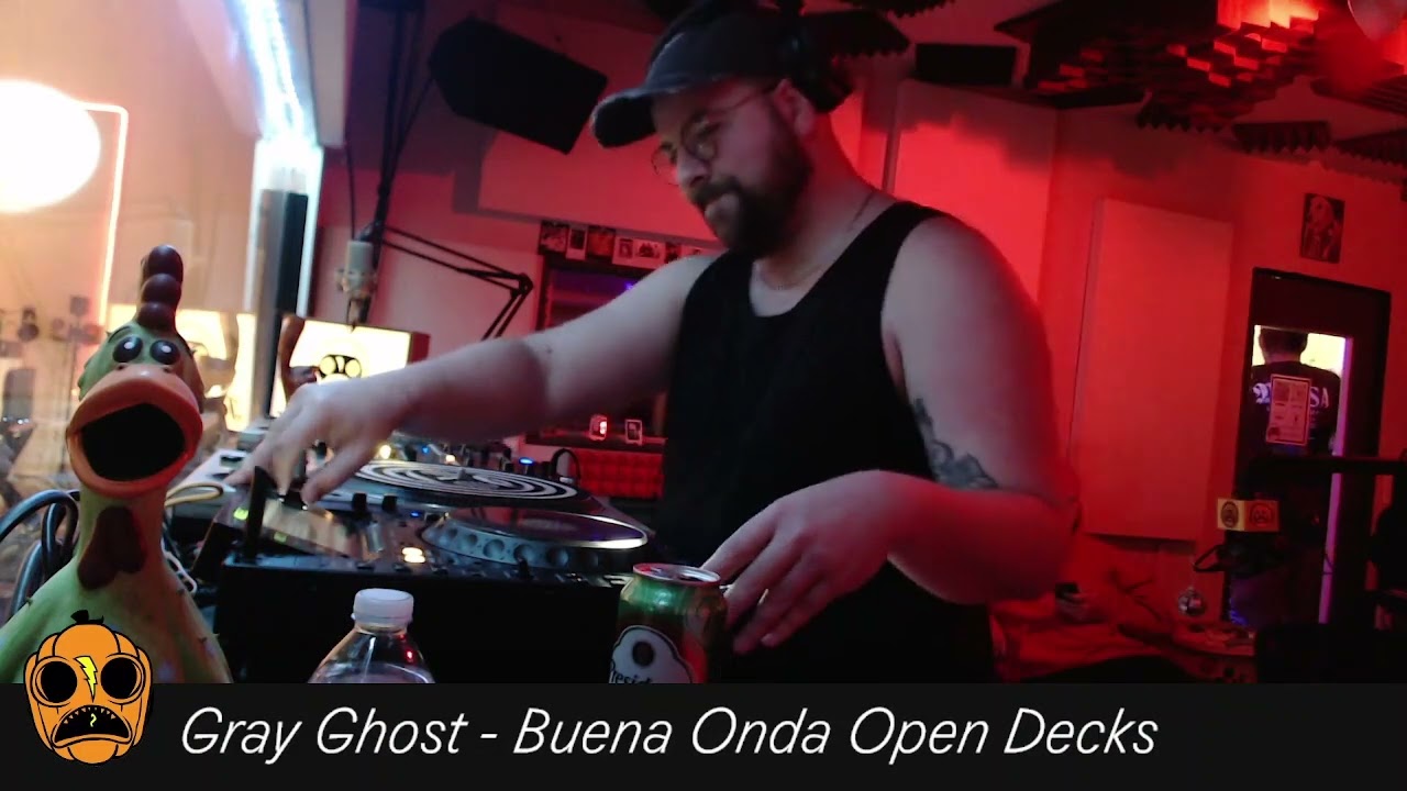 GrayGhost - Buena Onda Open Decks - 2023-10-29