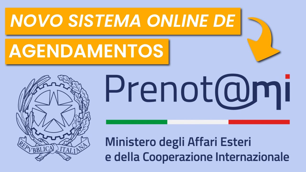 Prenot@mi - O Novo Sistema de Agendamento nos Consulados | Pedido de Cidadania e Passaporte