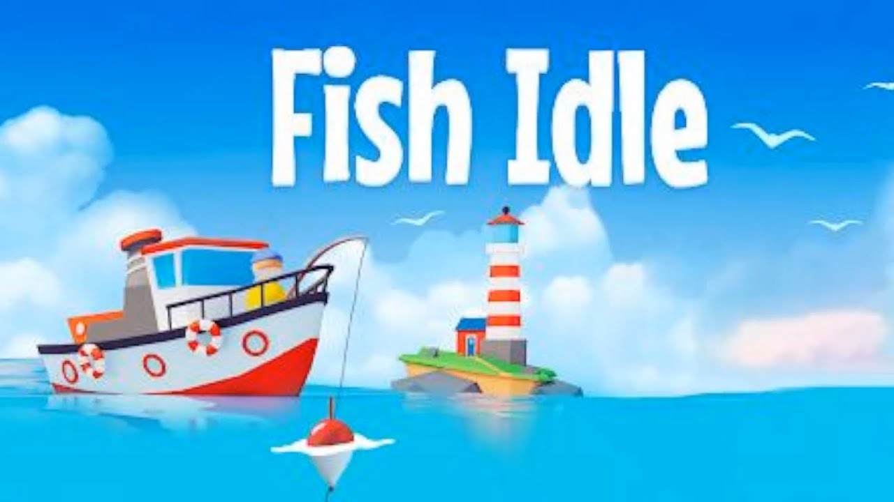 Fish idle - 