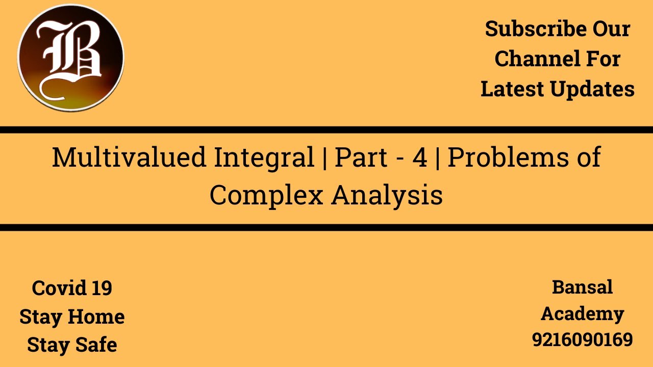 Multivalued Integral | Part - 4 | Problems of Complex Analysis I ONLINE LIVE CLASS  I CSIR NET JRF