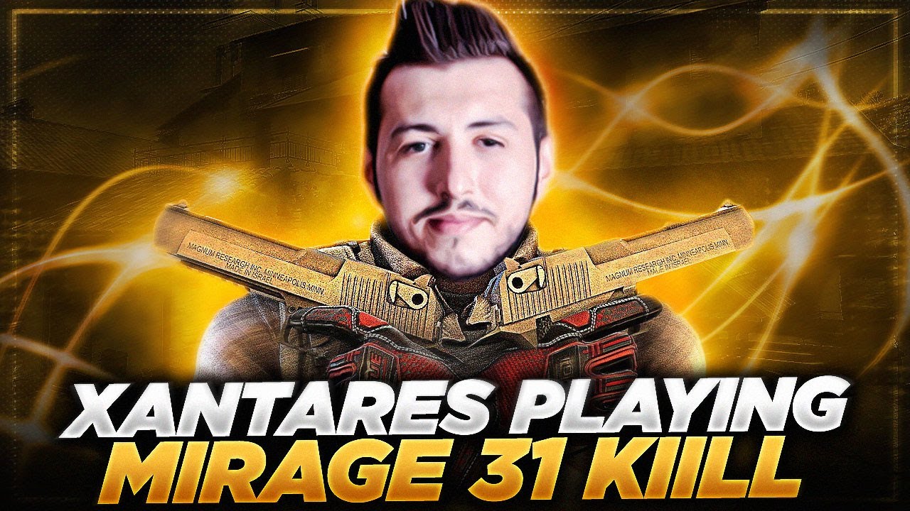XANTARES - PLAYING MIRAGE 31 KILL (FPL MATCH)