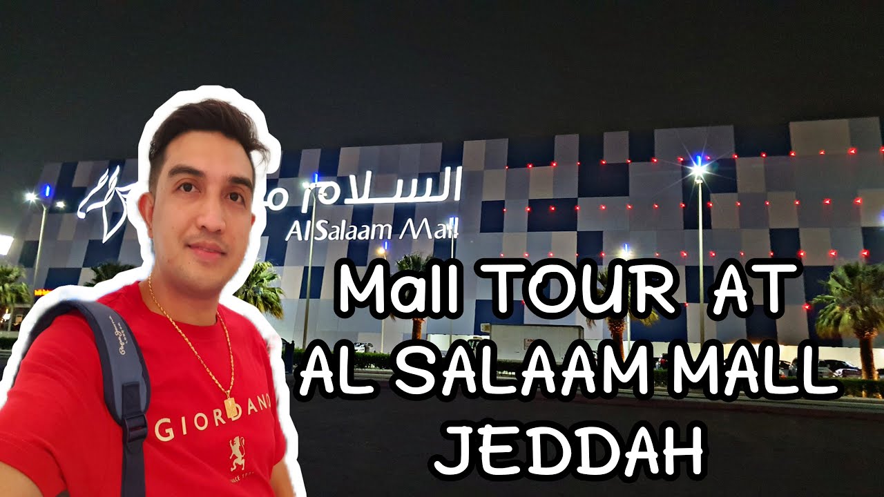 Mall Tour At  Al- Salaam Mall | Shopping Mall Jeddah  | Ksa |